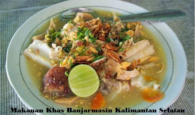 Makanan Khas Banjarmasin Kalimantan Selatan