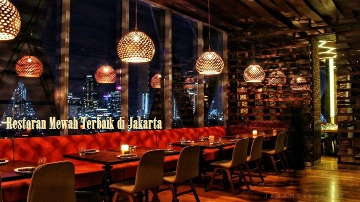 Restoran Mewah Terbaik di Jakarta