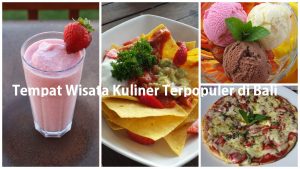 Tempat Wisata Kuliner Terpopuler di Bali