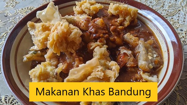 Makanan Khas Bandung Yang Mendunia